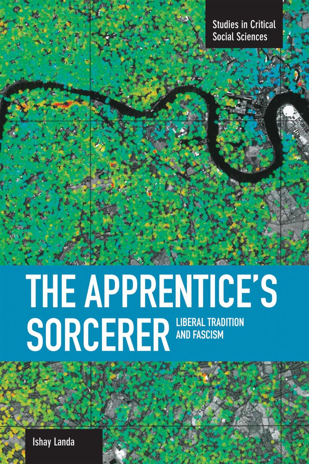 Cover: 9781608462025 | Apprentice's Sorcerer, The: Liberal Tradition And Fascism | Landa