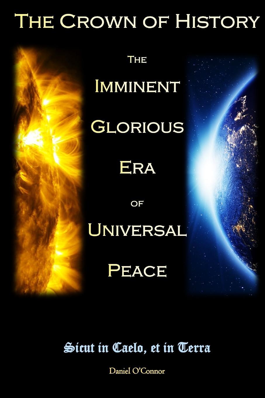 Cover: 9781686407345 | The Crown of History | The Imminent Glorious Era of Universal Peace
