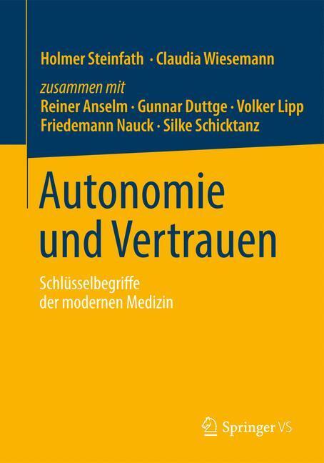 Cover: 9783658110734 | Autonomie und Vertrauen | Schlüsselbegriffe der modernen Medizin