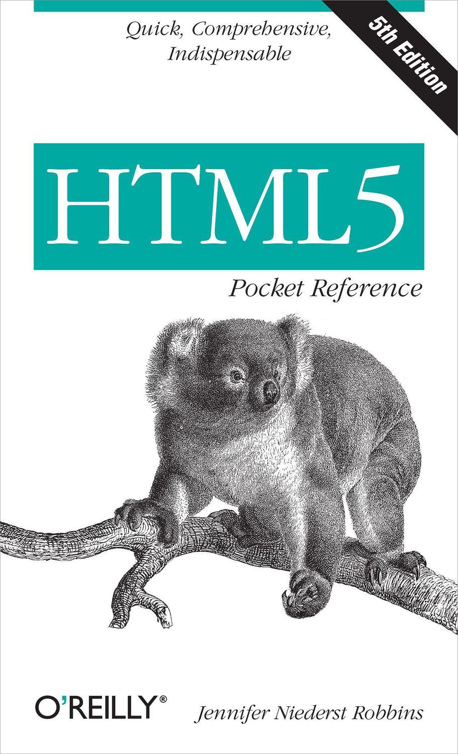 Cover: 9781449363352 | HTML5 Pocket Reference | Quick, Comprehensive, Indispensable | Robbins
