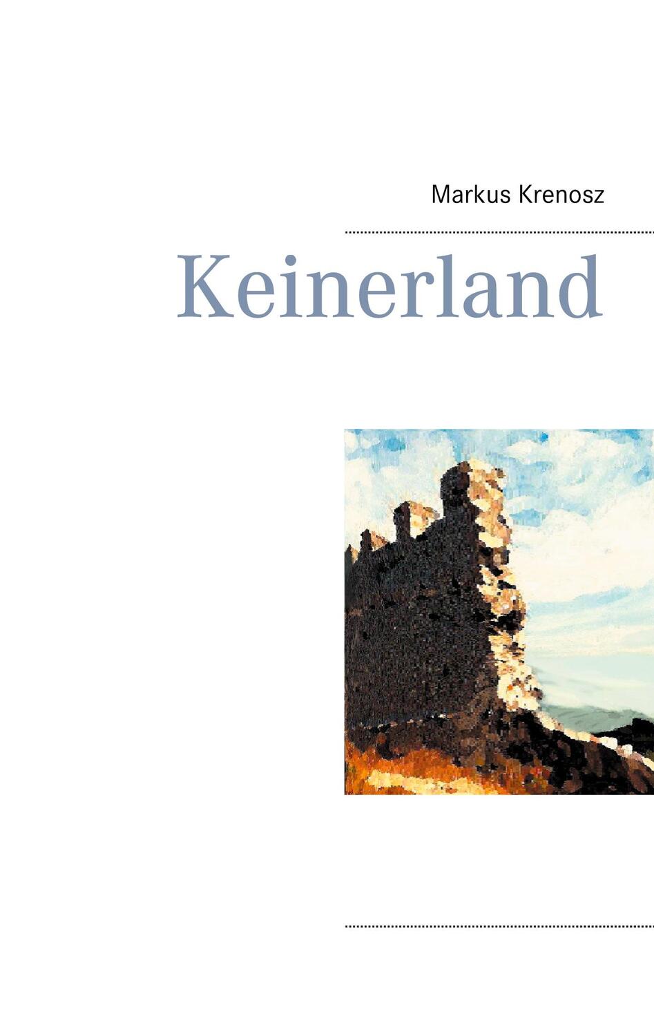 Cover: 9783753422466 | Keinerland | Markus Krenosz | Taschenbuch | Paperback | Deutsch | 2021
