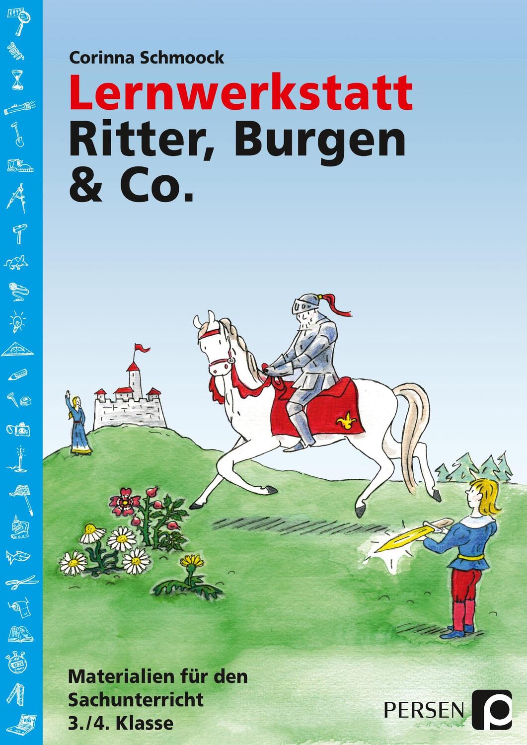 Cover: 9783834401601 | Lernwerkstatt Ritter, Burgen &amp; Co. | 3. und 4. Klasse | Schmoock