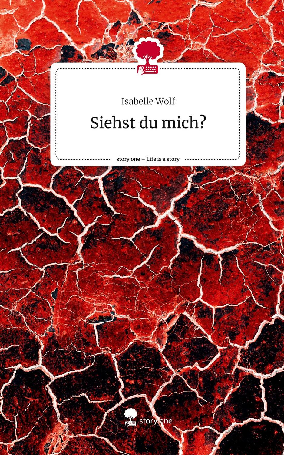 Cover: 9783711564160 | Siehst du mich?. Life is a Story - story.one | Isabelle Wolf | Buch