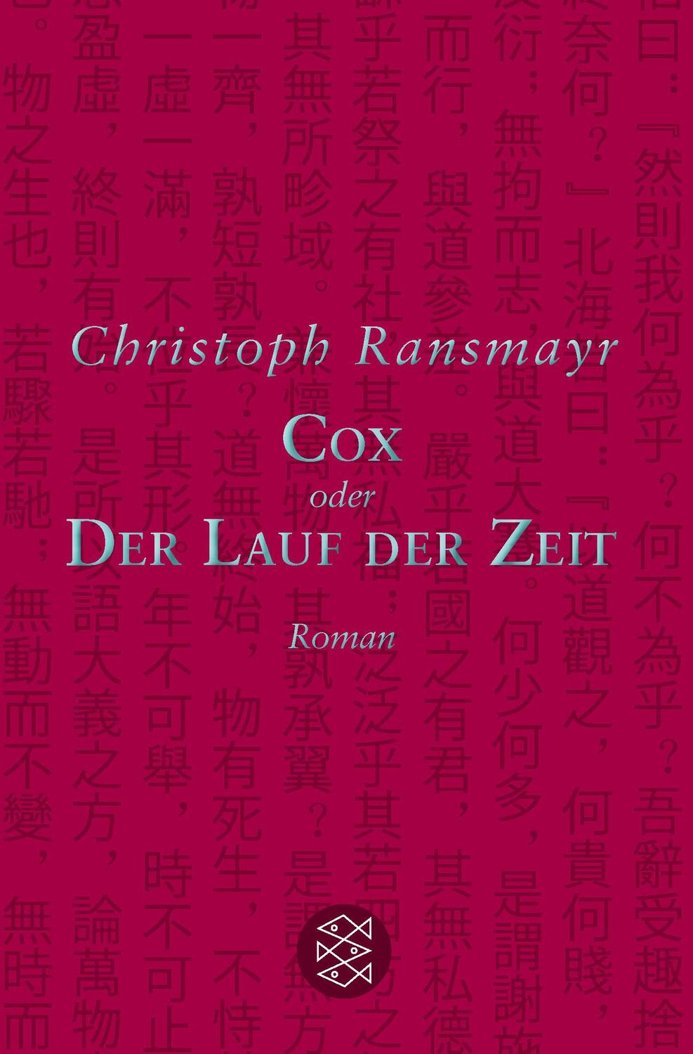 Cover: 9783596196630 | Cox | oder Der Lauf der Zeit Roman | Christoph Ransmayr | Taschenbuch