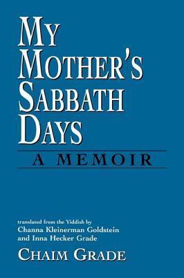Cover: 9781568219622 | My Mother's Sabbath Days | A Memoir | Chaim Grade | Taschenbuch | 1997
