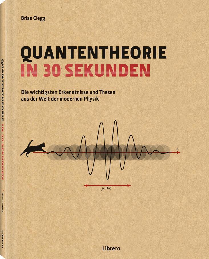 Cover: 9789089984906 | Quantentheorie in 30 Sekunden | Brian Clegg | Buch | Deutsch | 2015
