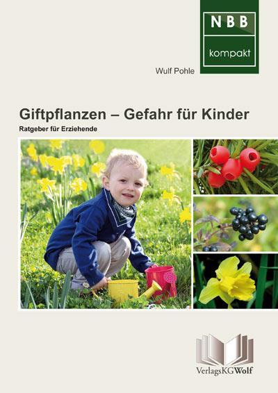 Cover: 9783894321376 | Giftpflanzen - Gefahr für Kinder | Ratgeber für Erziehende | Pohle