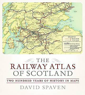 Cover: 9781780272382 | The Railway Atlas of Scotland | Two Hundred Years of History in Maps