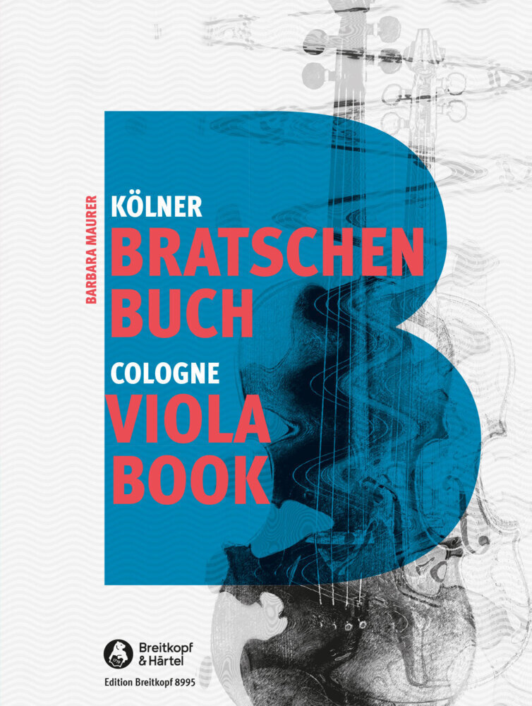 Cover: 9790004187241 | Kölner Bratschenbuch/ Cologne Viola Book | Barbara Maurer | 2020