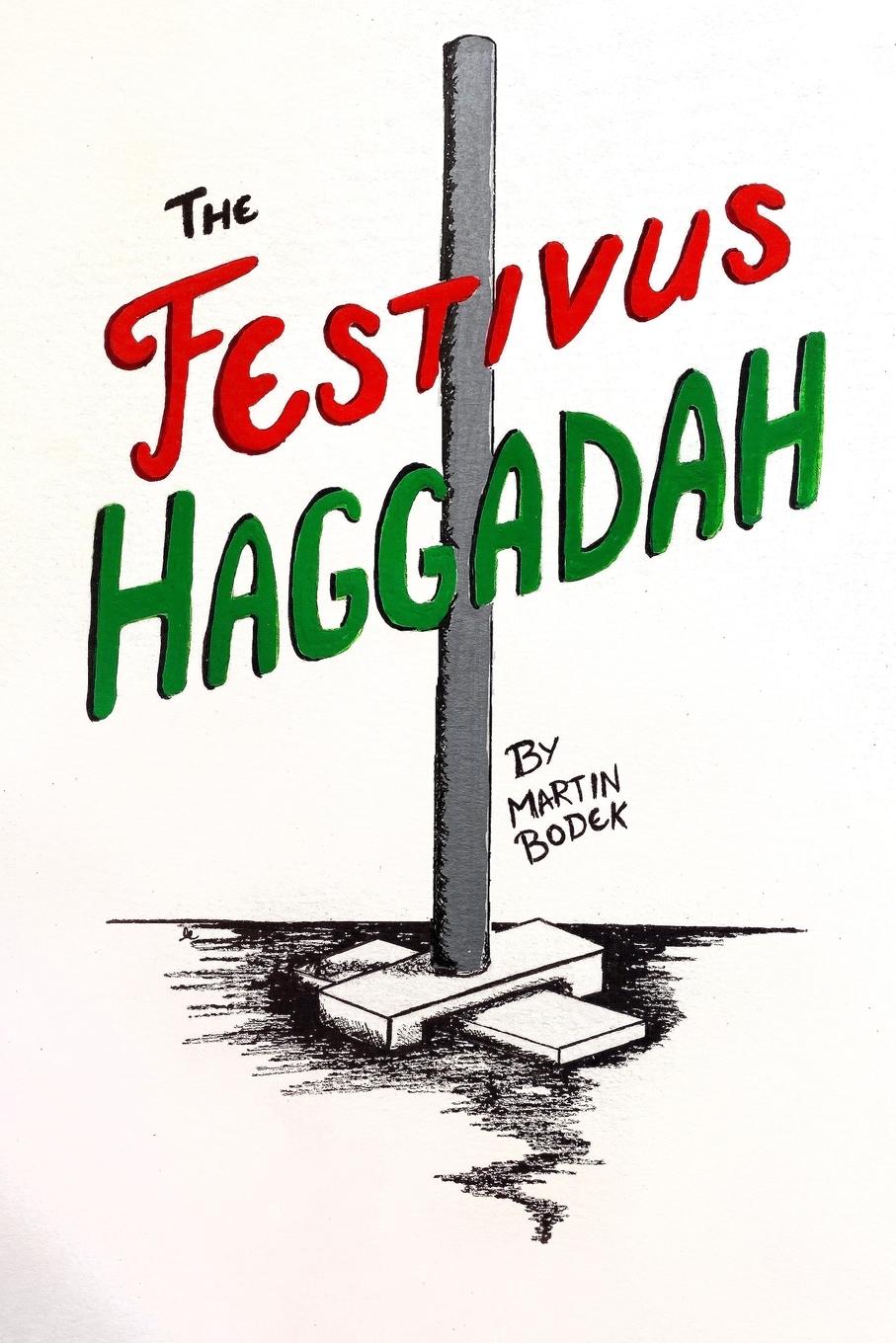 Cover: 9781678113650 | The Festivus Haggadah | Martin Bodek | Taschenbuch | Englisch | 2020