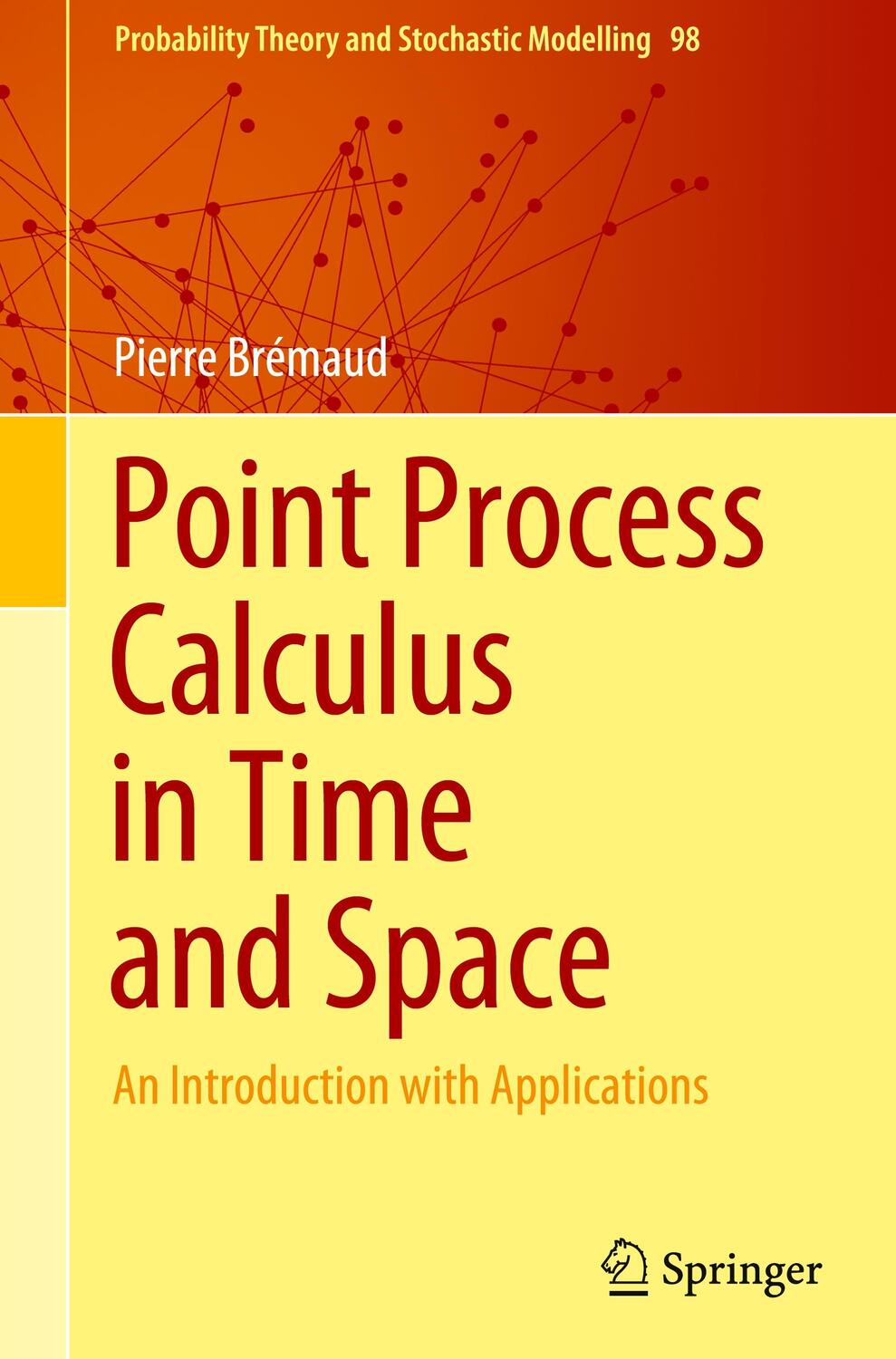 Cover: 9783030627522 | Point Process Calculus in Time and Space | Pierre Brémaud | Buch