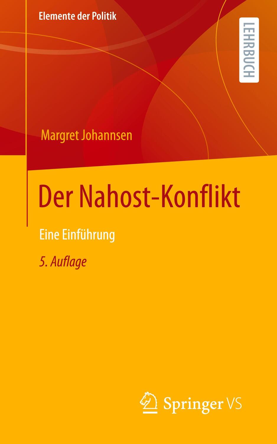 Cover: 9783658418618 | Der Nahost-Konflikt | Eine Einführung | Margret Johannsen | Buch | vii