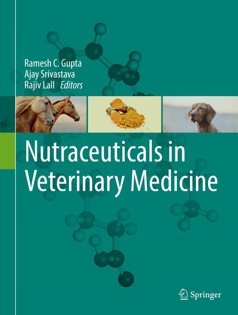 Cover: 9783030046231 | Nutraceuticals in Veterinary Medicine | Ramesh C. Gupta (u. a.) | Buch