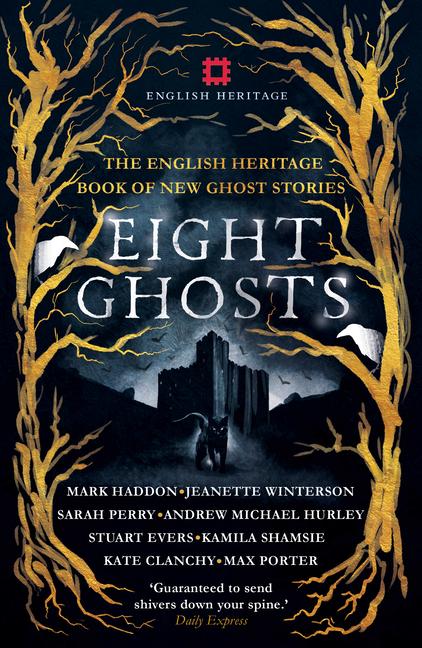 Cover: 9781910463864 | Eight Ghosts | The English Heritage Book of New Ghost Stories | Haddon