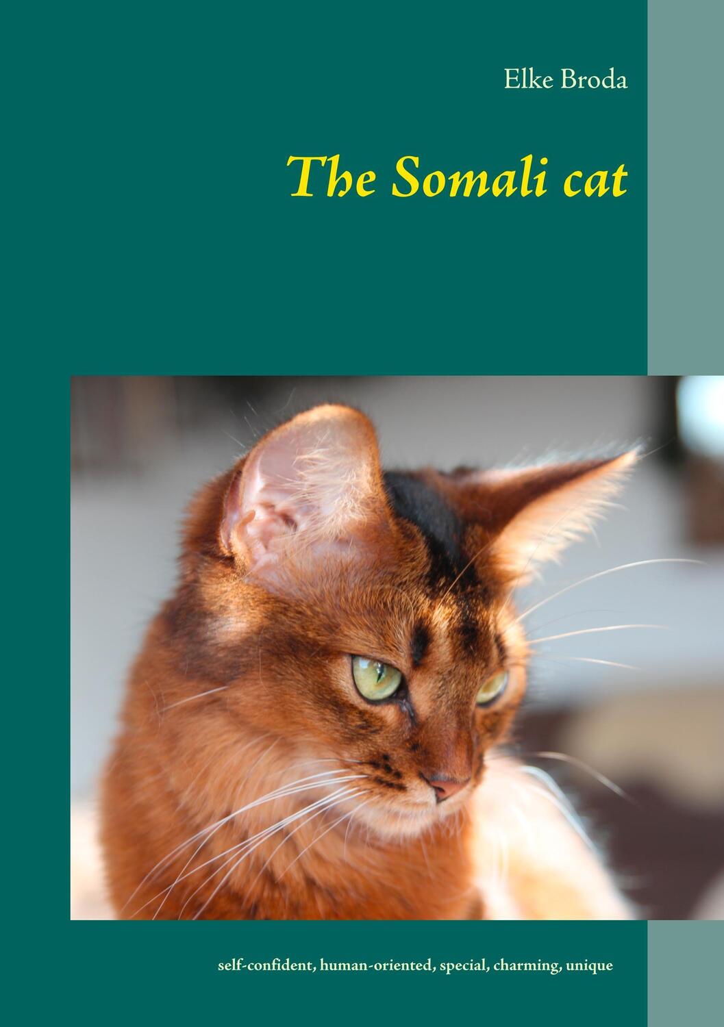 Cover: 9783746094083 | The Somali cat | Elke Broda | Taschenbuch | Paperback | 144 S. | 2018