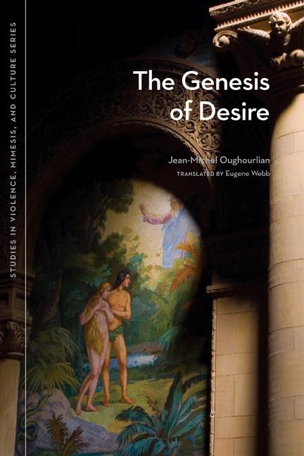 Cover: 9780870138768 | The Genesis of Desire | Jean-Michel Oughourlian | Taschenbuch | 2009