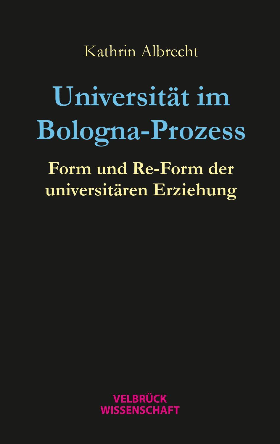 Cover: 9783958323469 | Universität im Bologna-Prozess | Kathrin Albrecht | Taschenbuch | 2023