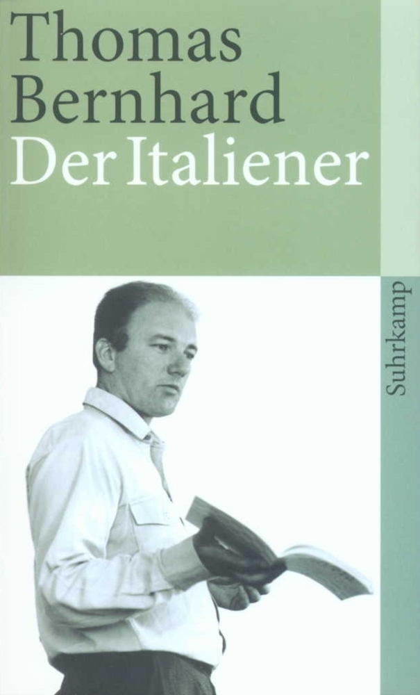 Cover: 9783518381458 | Der Italiener | Thomas Bernhard | Taschenbuch | Suhrkamp