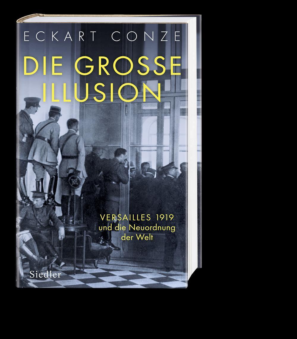 Bild: 9783827500557 | Die große Illusion | Versailles 1919 und die Neuordnung der Welt