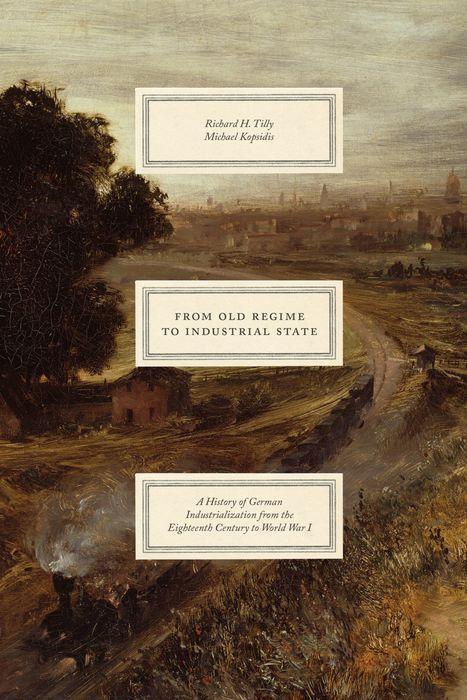 Cover: 9780226725437 | From Old Regime to Industrial State - A History of German...