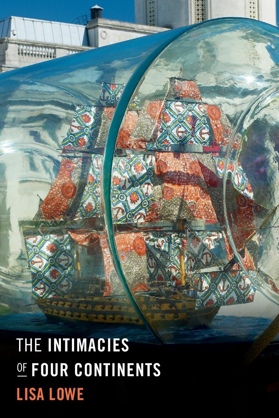 Cover: 9780822358756 | The Intimacies of Four Continents | Lisa Lowe | Taschenbuch | Englisch