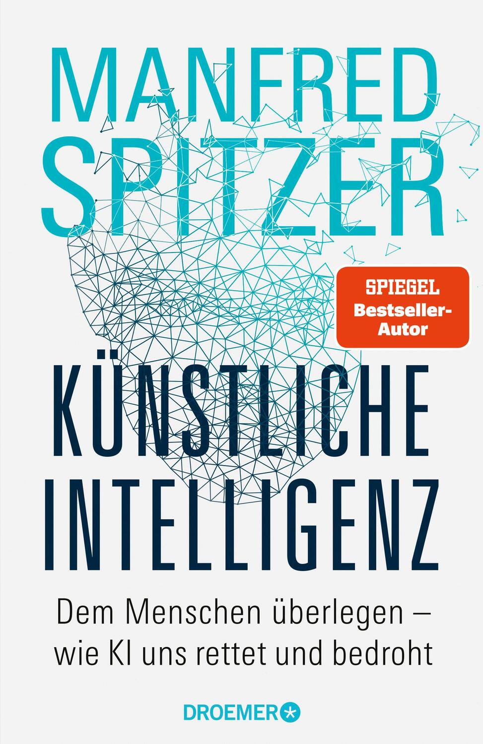 Cover: 9783426448502 | Künstliche Intelligenz | Manfred Spitzer | Buch | 336 S. | Deutsch