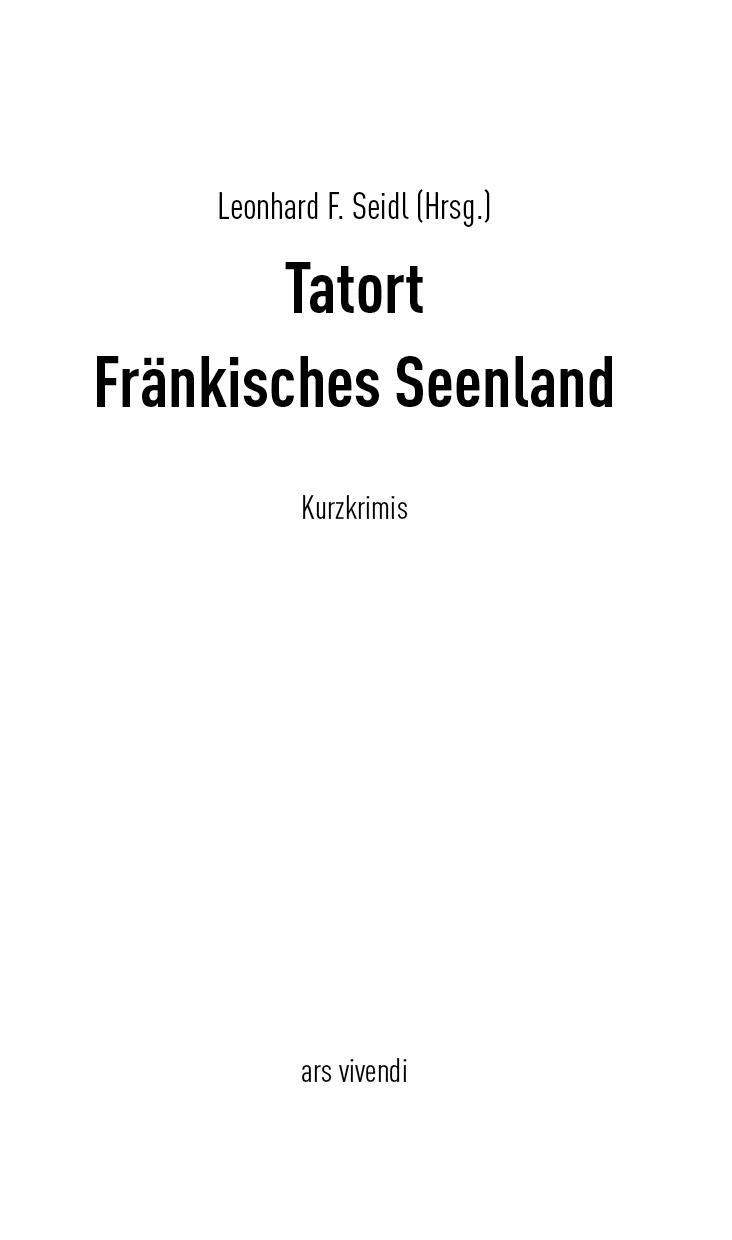 Bild: 9783747201824 | Tatort Fränkisches Seenland | 9 fränkische Kurzkrimis | Seidl | Buch