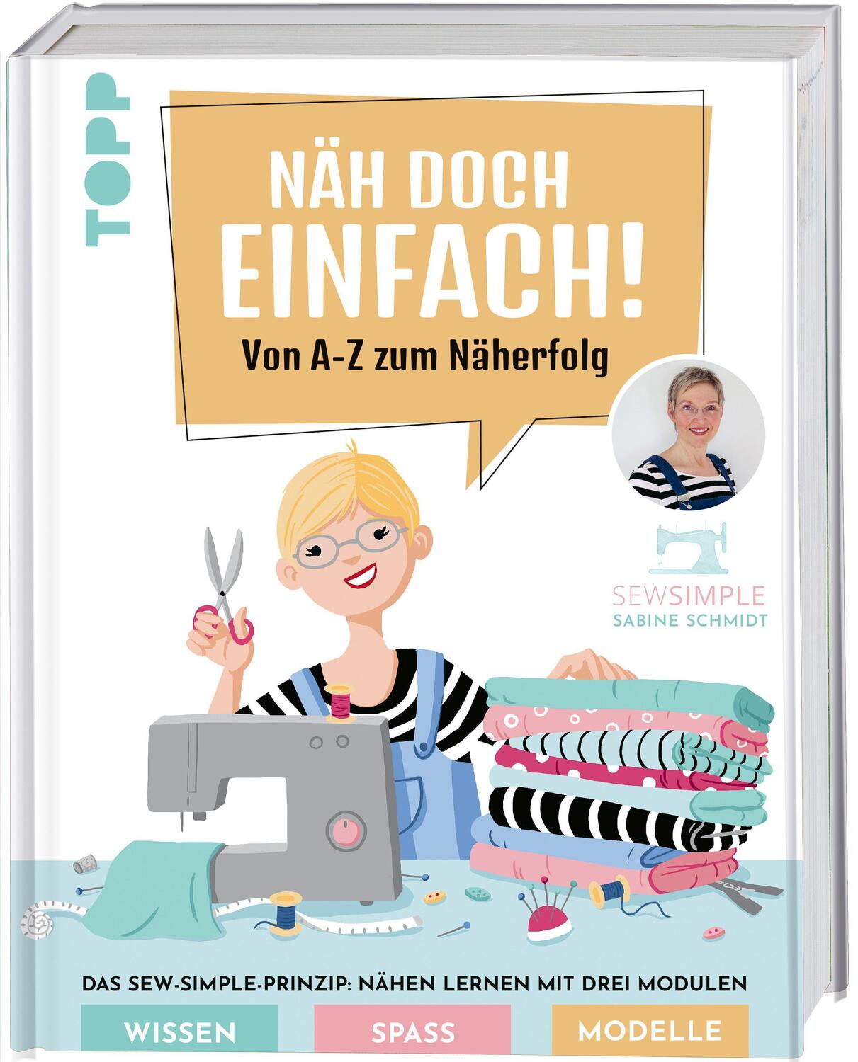 Cover: 9783772448805 | Näh doch einfach! | Sabine Schmidt | Buch | Deutsch | 2021 | Frech