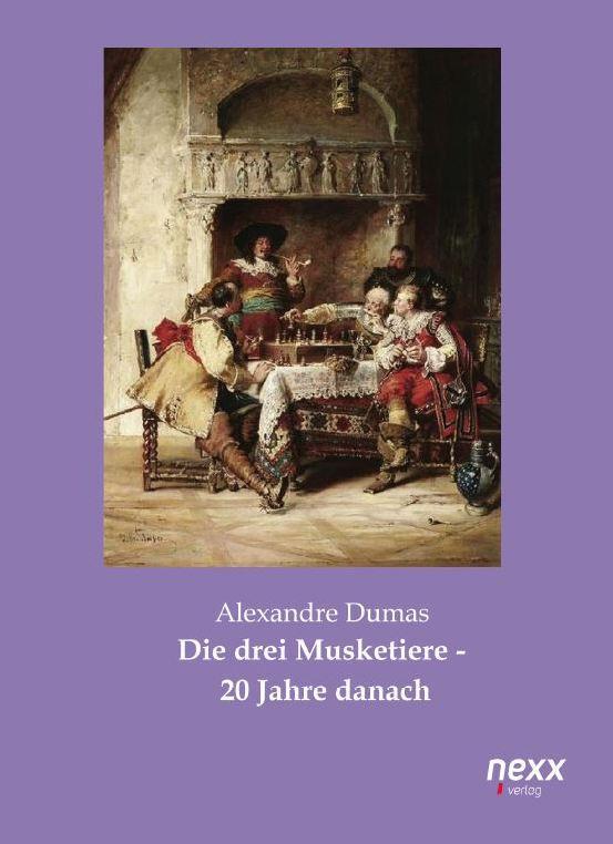 Cover: 9783958700628 | Die drei Musketiere - 20 Jahre danach | Alexandre, der Ältere Dumas