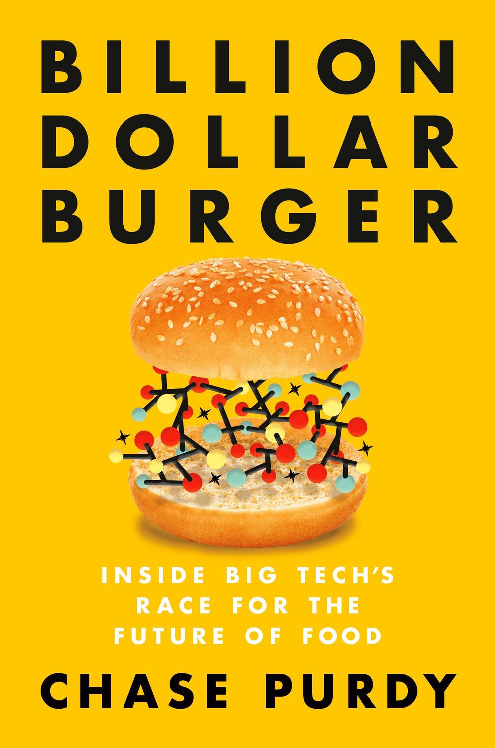 Cover: 9780525536949 | Billion Dollar Burger | Inside Big Tech's Race for the Future of Food
