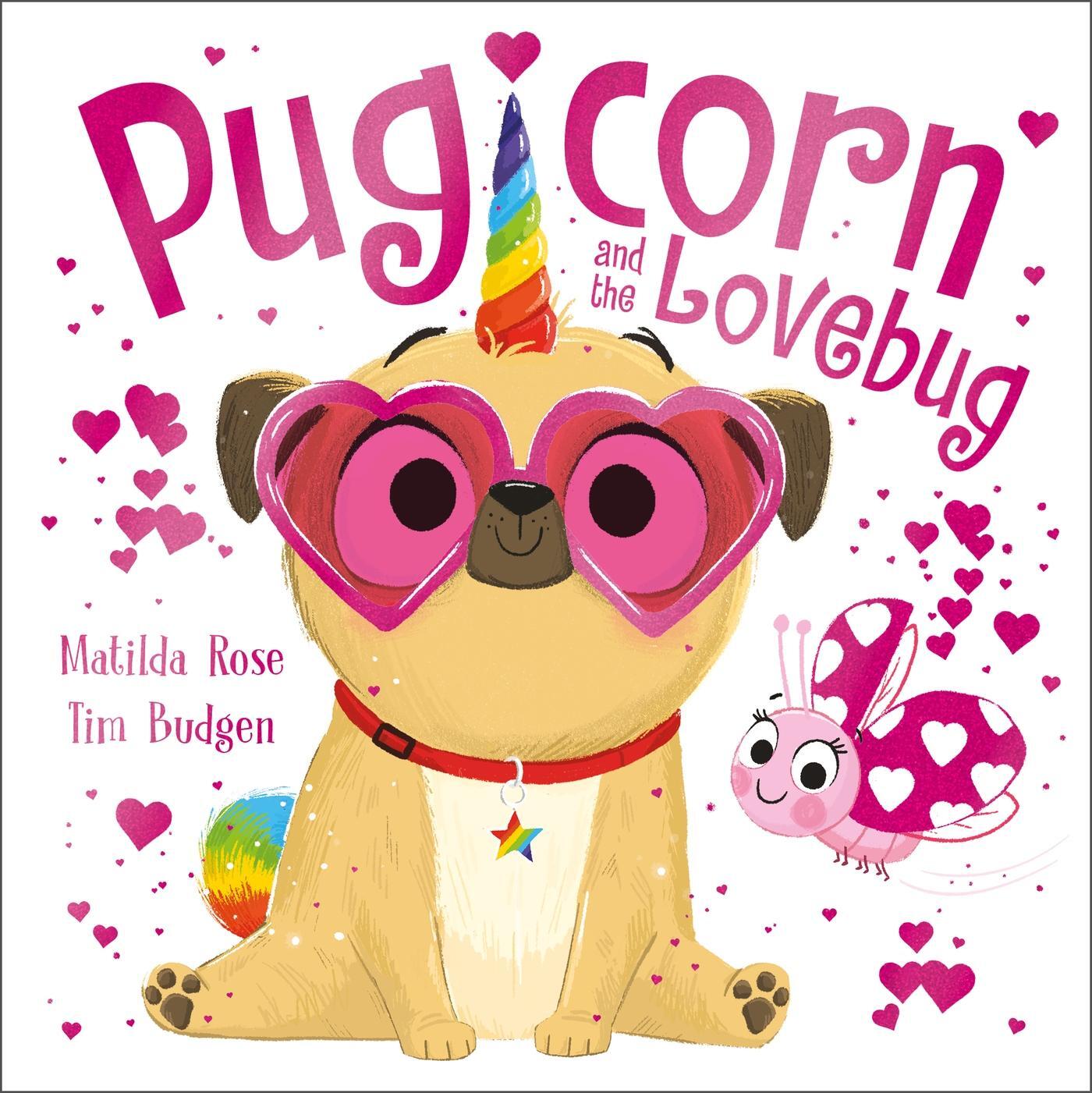 Cover: 9781444966527 | The Magic Pet Shop: Pugicorn and the Lovebug | Matilda Rose | Buch