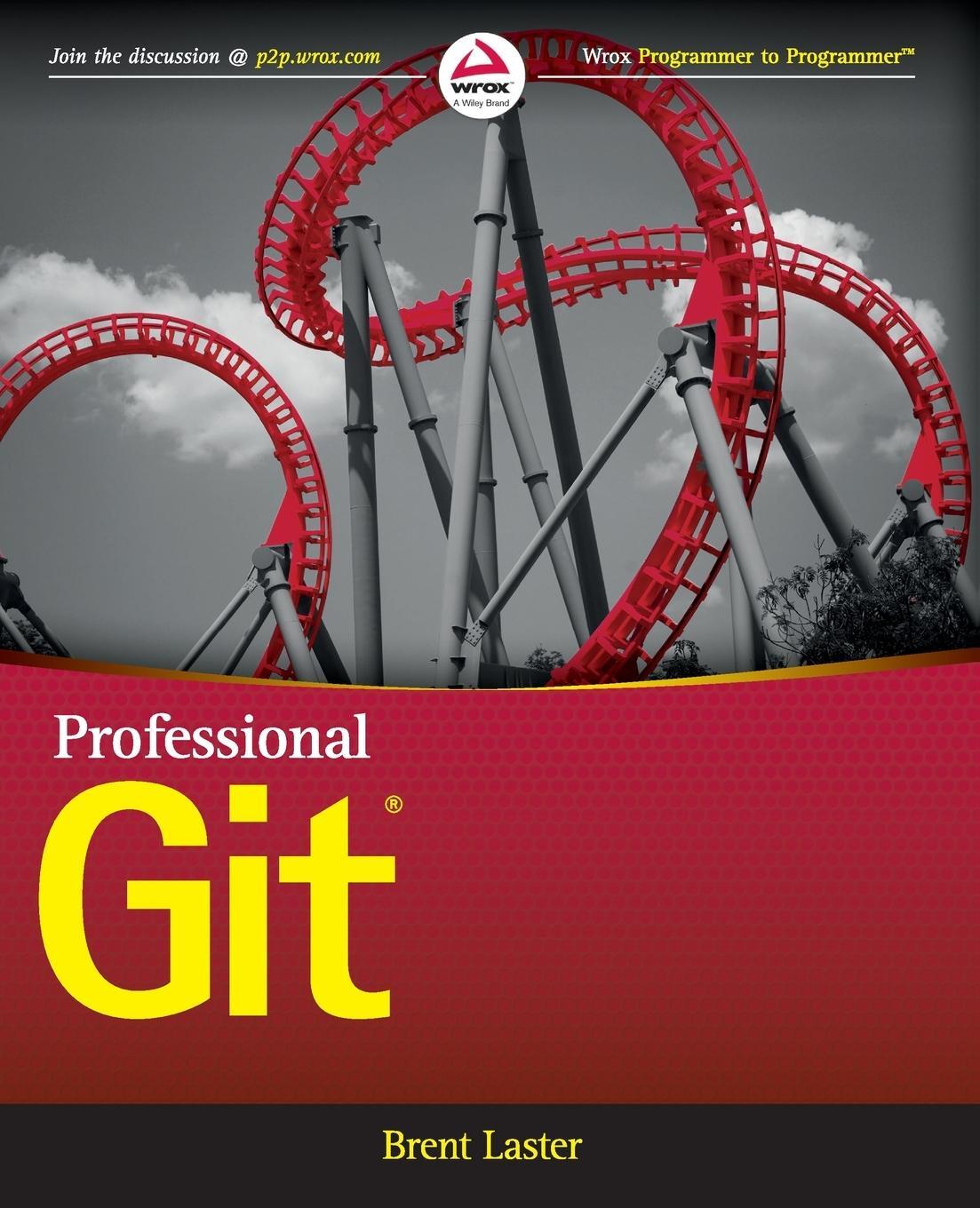 Cover: 9781119284970 | Professional Git | Brent Laster | Taschenbuch | Englisch | Wrox