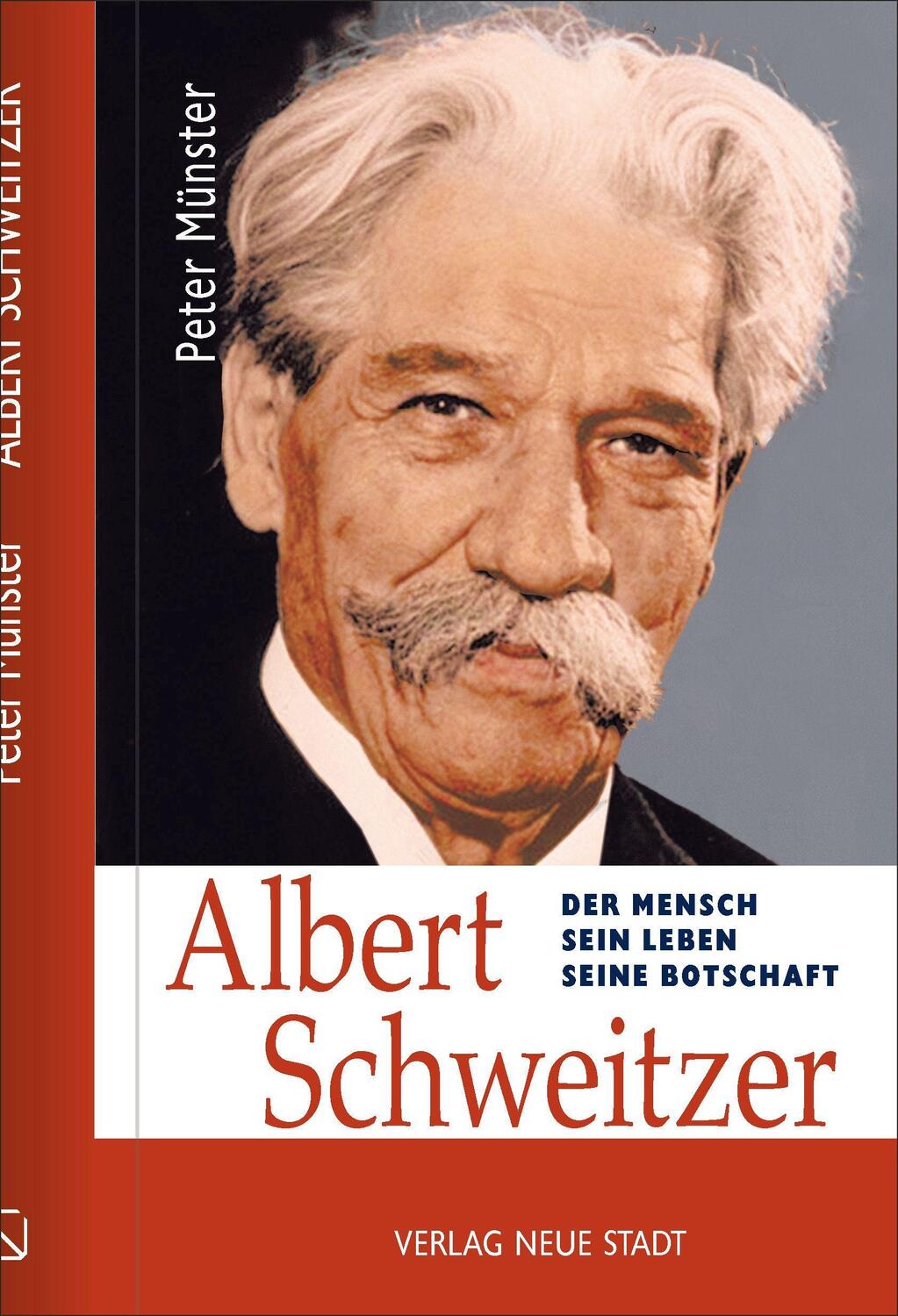 Cover: 9783734612701 | Albert Schweitzer | Der Mensch - Sein Leben - Seine Botschaft | Buch