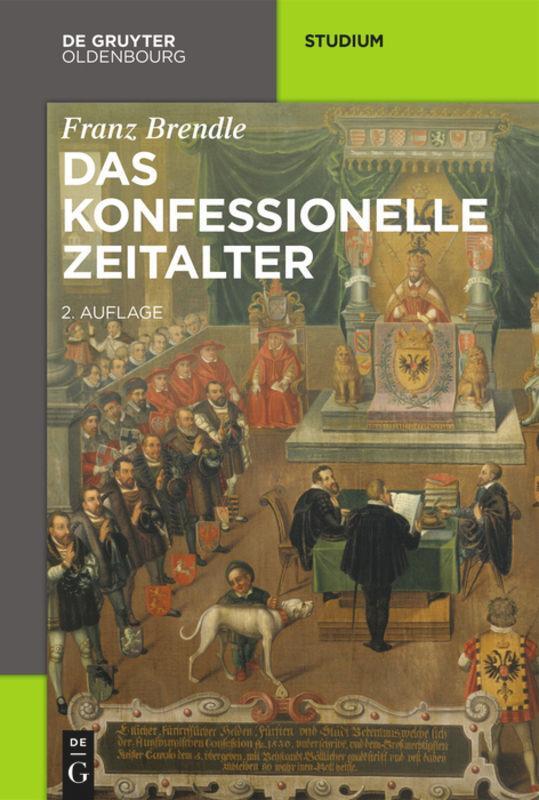 Cover: 9783110405682 | Das konfessionelle Zeitalter | Franz Brendle | Taschenbuch | Paperback