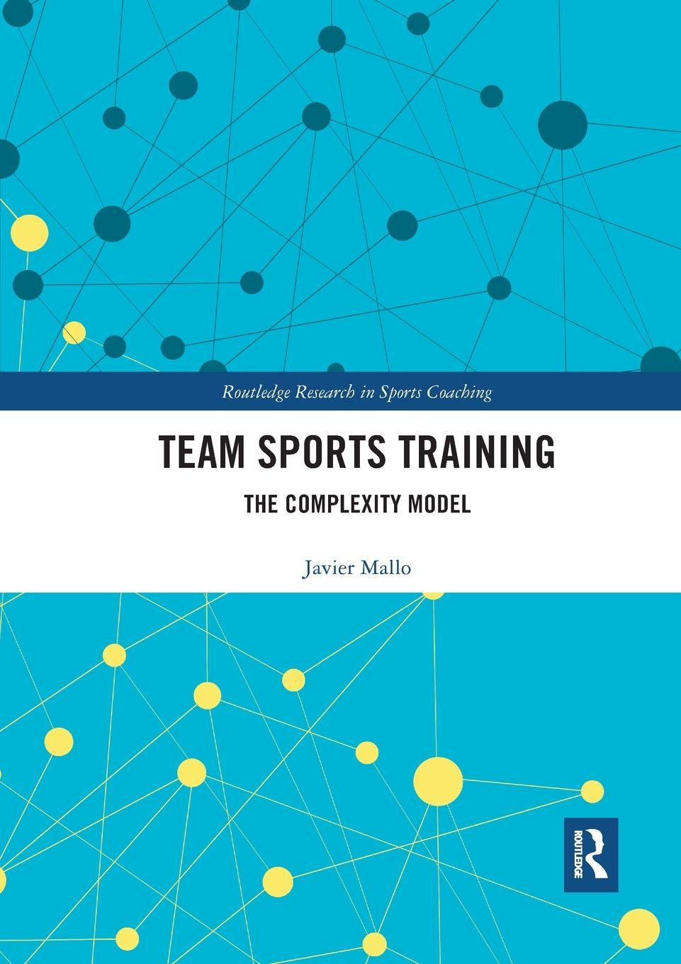 Cover: 9781032336879 | Team Sports Training | The Complexity Model | Javier Sainz | Buch