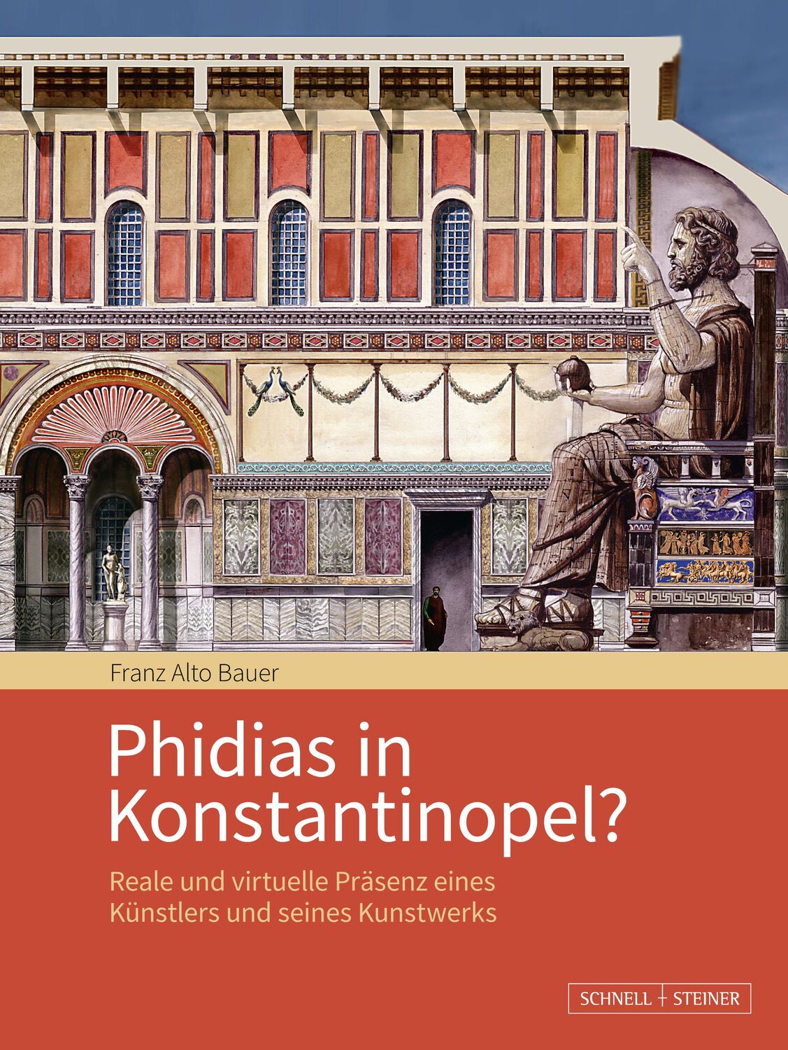 Cover: 9783795439200 | Phidias in Konstantinopel? | Franz Alto Bauer | Buch | 168 S. | 2024