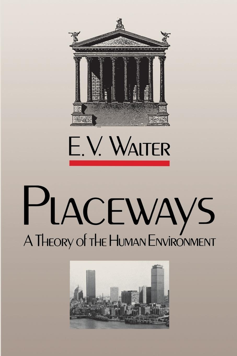 Cover: 9780807842003 | Placeways | A Theory of the Human Environment | E. V. Walter | Buch