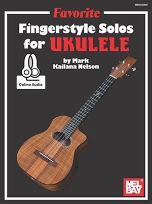 Cover: 9780786692613 | Favorite Fingerstyle Solos for Ukulele | Mark "Kailana" Nelson | Buch