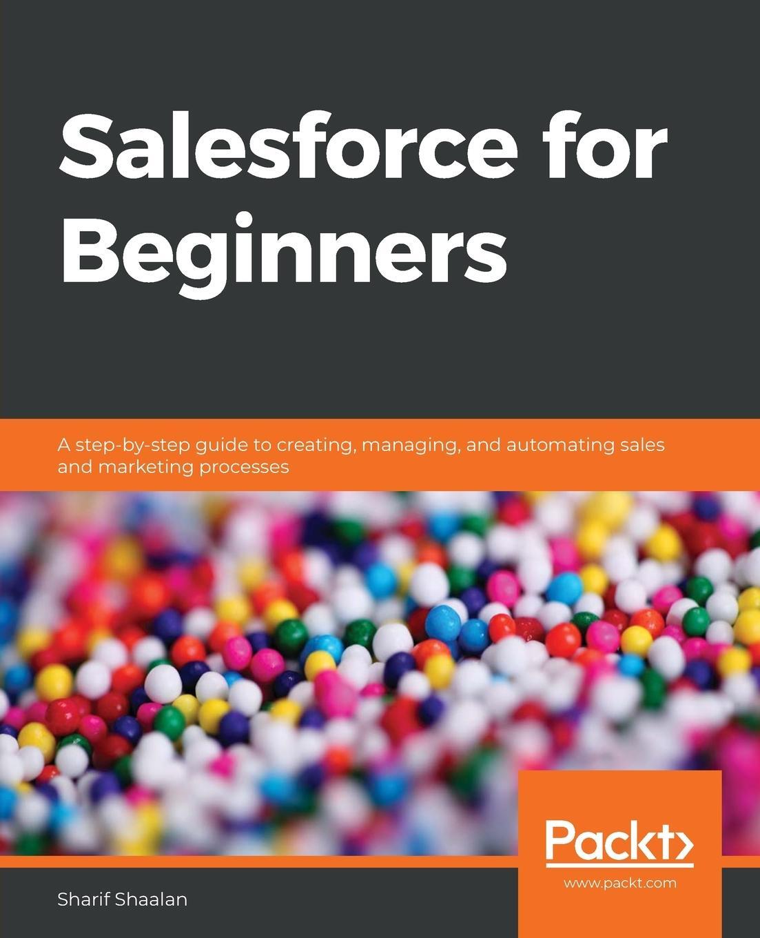 Cover: 9781838986094 | Salesforce for Beginners | Sharif Shaalan | Taschenbuch | Paperback