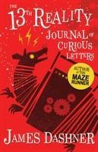 Cover: 9781782264033 | The Journal of Curious Letters | 13th Reality | James Dashner | Buch
