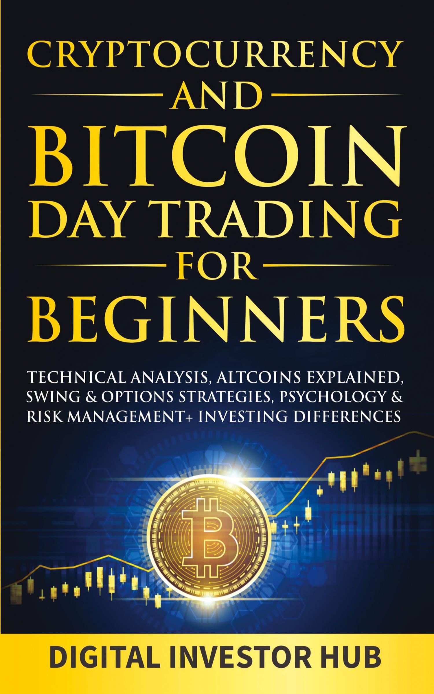 Cover: 9781989777985 | Cryptocurrency &amp; Bitcoin Day Trading For Beginners | Hub | Taschenbuch