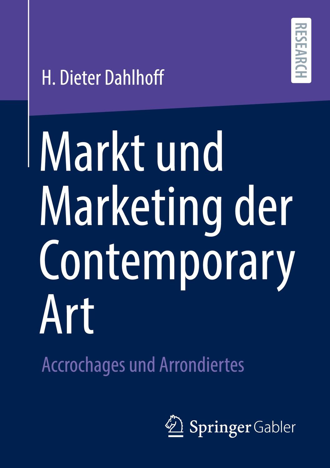 Cover: 9783658321970 | Markt und Marketing der Contemporary Art | H. Dieter Dahlhoff | Buch