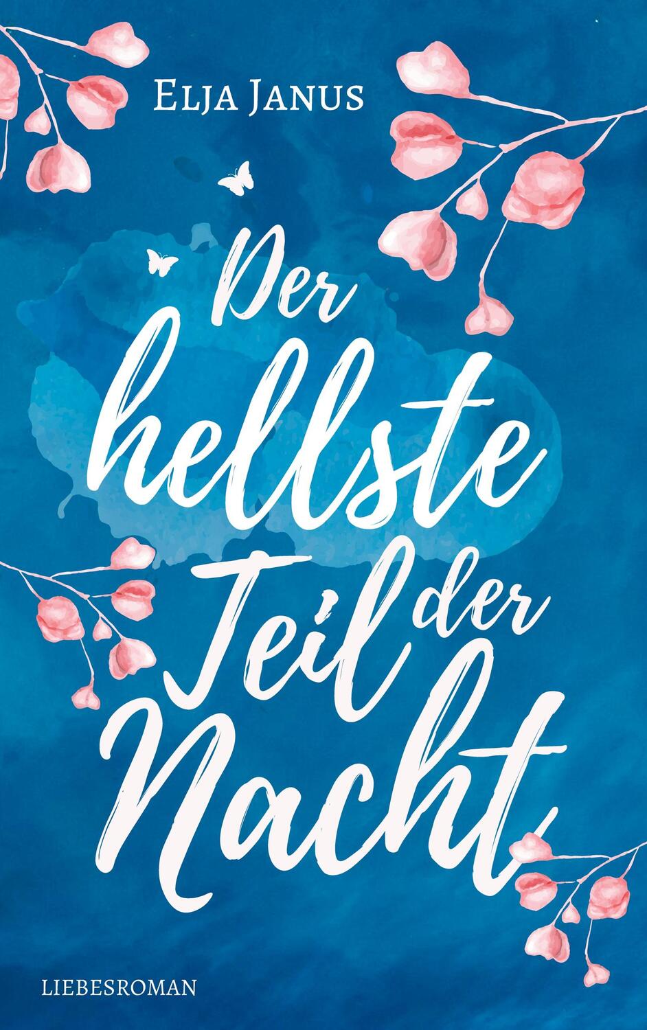 Cover: 9783751995245 | Der hellste Teil der Nacht | Elja Janus | Taschenbuch