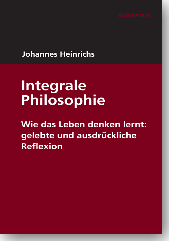 Cover: 9783896656476 | Integrale Philosophie | Johannes Heinrichs | Taschenbuch | 2015