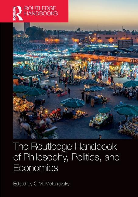 Cover: 9781032251691 | The Routledge Handbook of Philosophy, Politics, and Economics | Buch