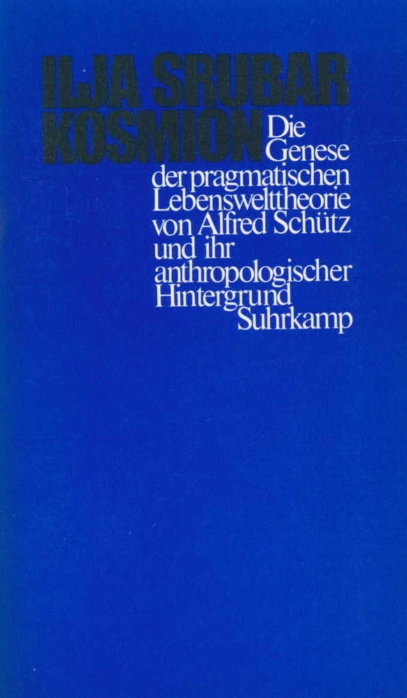 Cover: 9783518578919 | Kosmion | Ilja Srubar | Taschenbuch | 350 S. | Deutsch | 1988
