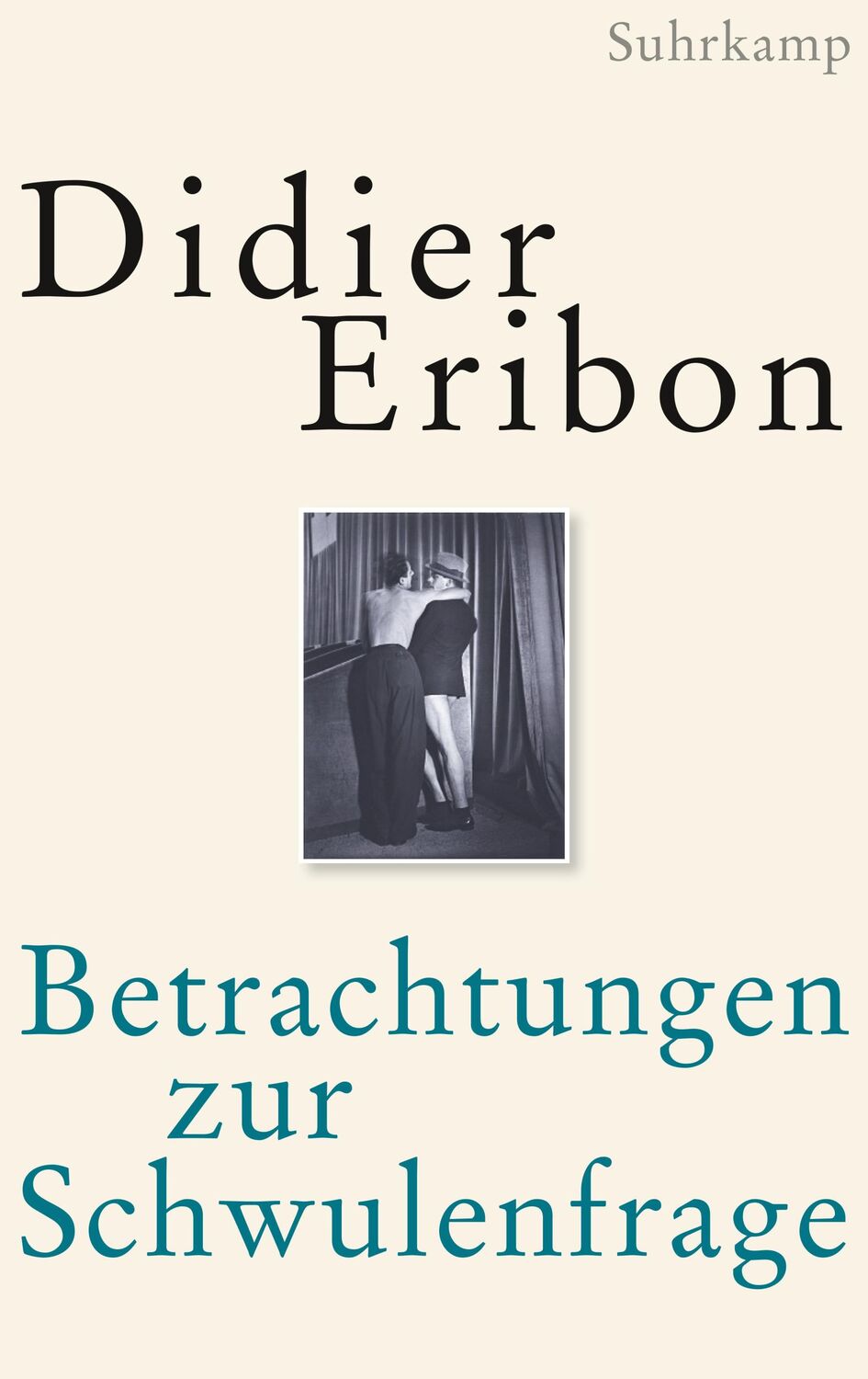 Cover: 9783518587409 | Betrachtungen zur Schwulenfrage | Didier Eribon | Buch | 622 S. | 2019