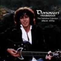 Cover: 5099748748126 | Troubadour - The Definitive Collection 1964-1976 | Donovan | Audio-CD