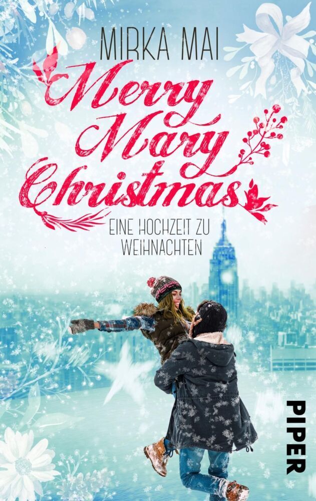 Cover: 9783492501910 | Merry Mary Christmas | Eine Hochzeit zu Weihnachten | Mirka Mai | Buch