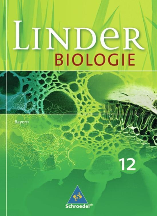 Cover: 9783507102972 | LINDER Biologie 12. Schülerband. Bayern | Sekundarstufe 2 | Buch